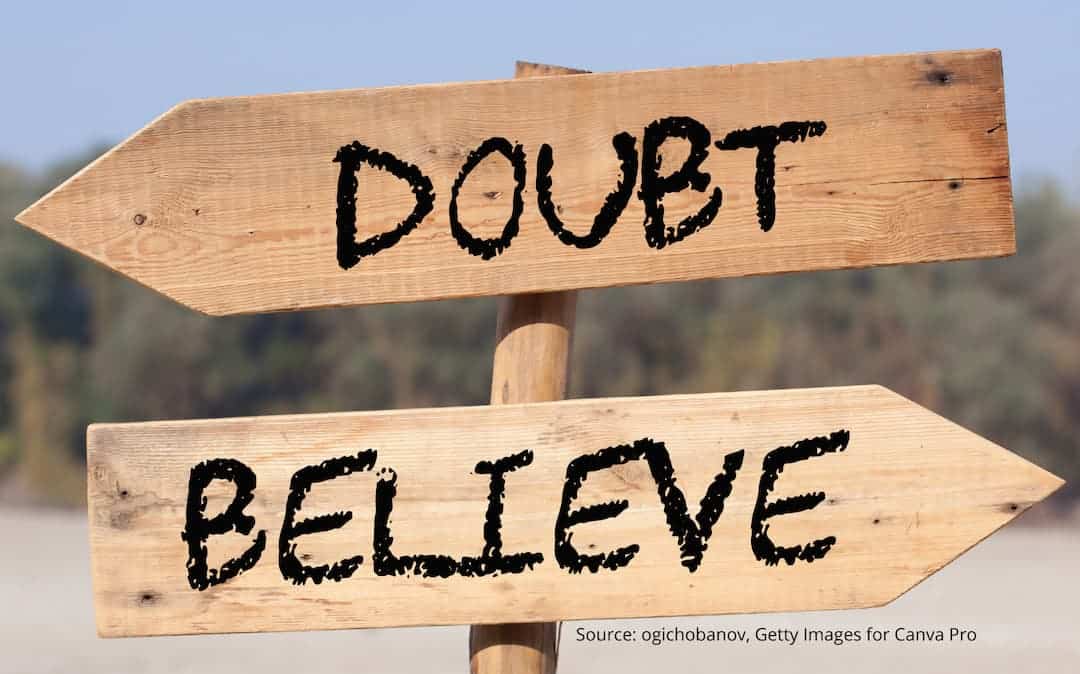 Image of crossroads with one direction being "doubt" and the other "believe."